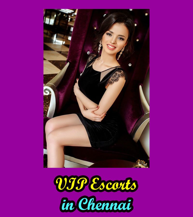 VIP Escorts in Chennai