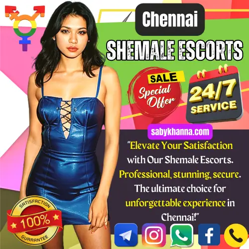 Banner image of Chennai Top Rated Shemale Escorts Services. Posing in the banner Saby Khanna Escorts agency Shemale Escorts girl along with a text reads, Elevate Your Satisfaction with Our Shemale Escorts. Professional, stunning, secure. The ultimate choice for unforgettable experience in Chennai!. Icon display 24/7 Service, Special Offer, 100% Satisfaction guaranteed, Book an Shemale Escorts girl via Instagram, telegram, Facebook, WhatsApp or Call.