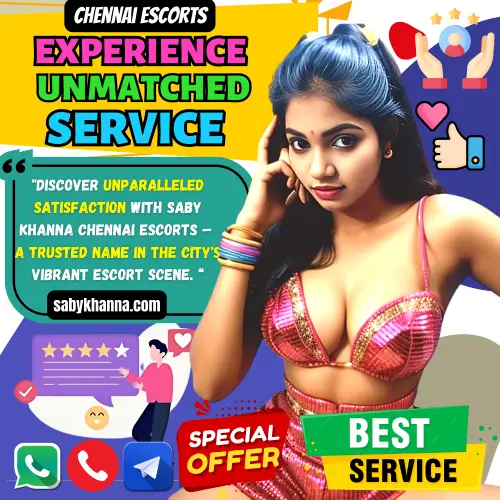 Banner image of Chennai Chennai Escorts Experience Unmatched Service. Posting Saby Khanna Top Reviewed Escorts with the text reads, Discover unparalleled satisfaction with Saby Khanna Chennai Escorts – a trusted name in the citys vibrant escort scene. Book an Top Reviewed and Rated Escorts via call, Whatsapp, Instagram, Telegram or Facebook.