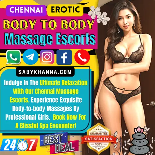 Banner image of Chennai Erotic Body to Body Massage Escorts Services. Posing in the image B2B or Body to body Massage Expert Escort girl, in the backgorund massage bed, along with a text reads, Indulge In The Ultimate Relaxation With Our Chennai Massage Escorts. Experience Exquisite Body-to-body Massages By Professional Girls.  Book Now For A Blissful Spa Encounter!. Icon Display 24/7 Services, Best Deals, guaranteed satisfaction. Book An Ertoic B2B Escorts girl in chennai via Call, whatsapp, Telegram, instagram or facebook.