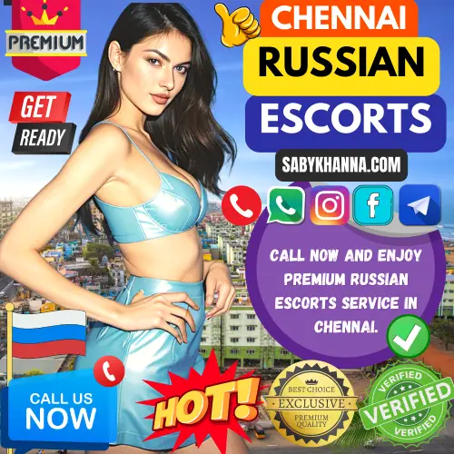 Banner image of Chennai Russian Escorts Services. Posing in the banner Saby Khanna Escorts Agencies Russian Escorts Girl along with a text reads, Just Arrvied Russian Girls from Moscow available for booking. - Call now and enjoy premium russian escorts service in chennai. Icon display Get Ready, premium only services, Hot Russian Girls, Verified Profiles, Exclusive Only from Saby Khanna. Book a Top Rated Russian Escorts via Call, whatsApp, telegram, Instagram or Facebook.