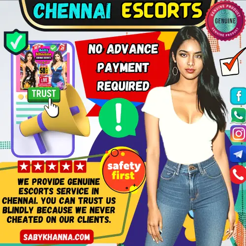 Banner image of Chennai's Safest Escorts Agency with No advance Payment required for booking Escorts. Do Not Pay in Advance. Posing in the banner Saby Khanna Escorts girl along with a Text reads,  We provide genuine escorts service in chennai. You can trust us blindly because we never cheated on our clients. Icon Display Smartphone with Verified mark of Sabykhanna.com webpage, 5 Star Rated, Safty First, Verified Profile. Book an Chennai Escorts with no advance payment via Call, WhatsApp, Telegram, Instagram or Facebook.