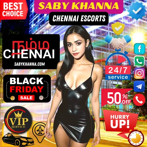Banner image of Saby Khanna Chennai Escorts Black Friday Deal 2023 and Exclusive Elite Gold Member Deal and offers. Dipicting a Saby Khanna Top Rated VIP Chennai Escorts Girl behind the Hussle and bussle Chennai City. Icons Displaying Black Friday Deal, Chennai City logo, VIP logo, Super Deals and Call now. Elite customer Exclusive offers and deals includes Airport Pickup and drop from 3/4 Star hotels all over Chennai city. 5 Star rated Escorts services and the Best in Chennai. Book Appointment VIP Chennai Escorts via Whatsapp, Instagram, Telegram, and Call option. 