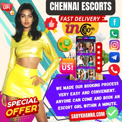 Banner image of Saby Khanna Chennai Escorts will reach in 30 minutes anywhere in Chennai - Fast Deliver. Posing in the banner a Chennai Escorts Girl aling with a text reads,  We Made Our Booking Process Very Easy And Convenient. Anyone Can Come And Book An Escort Girl Within A Minute. Icon Display Hurry Up, Thumbs Up icon, Fast Delivery in 30 min, Follow us, Call Now, Special Offer, 5 Star Rated webpage of sabykhanna.com. Book an Fast Delivery Chennai Escorts via Call, whatsApp, Telegram, instagram or Facebook.