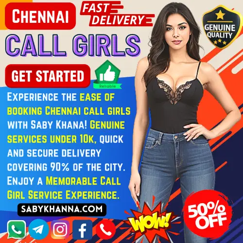 Banner image of Top Rated Chennai Call Girl Services. Posing in the banner Saby Khanna Escorts Agency top Reviewed Call girl along with a text reads, Experience the ease of booking Chennai call girls with Saby Khana! Genuine services under 10k, quick and secure delivery covering 90% of the city. Enjoy a Memorable Call Girl Service Experience. Icon display Reliable Service, Genuine Escorts Girls, WOW Experience, 50% off Limited time deal, Fast Delivery. Book Appointment for Chennai Call girl via Call, Whatapp, Telegram, Instagram or Facebook.